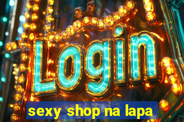 sexy shop na lapa